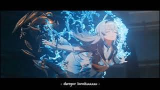 Separuh aku - firefly [HSR] amv edit