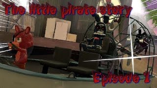 Sfm Fnaf The Little Pirate Story Pilot Episode