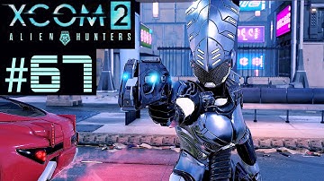 XCOM 2 Alien Hunters Part 67 - Protect Device (Legend Ironman)