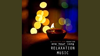 One Hour Long Relaxation Music