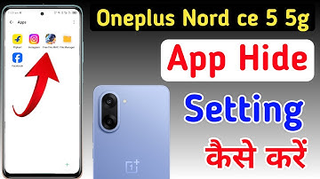 How to hide apps in Oneplus nord ce 5 5g / Oneplus nord ce 5 5g me app hide kaise kare / app hide