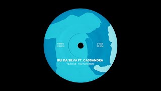 Rui Da Silva - Touch Me Ft.Cassandra (Tom Yates Remix)