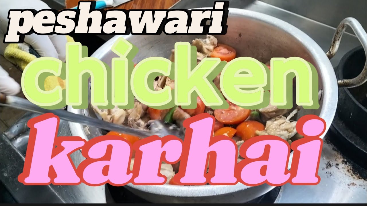 How To Make Pashawari Chicken Karahi YouTube