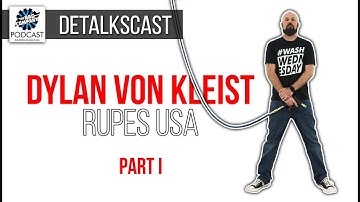 Dylan von Kleist PART I: RUPES USA | DETALKSCAST