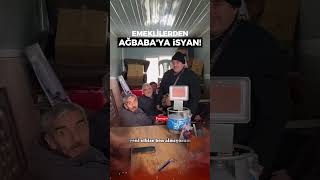 Emeklilerden Veli Ağbabaya Isyan