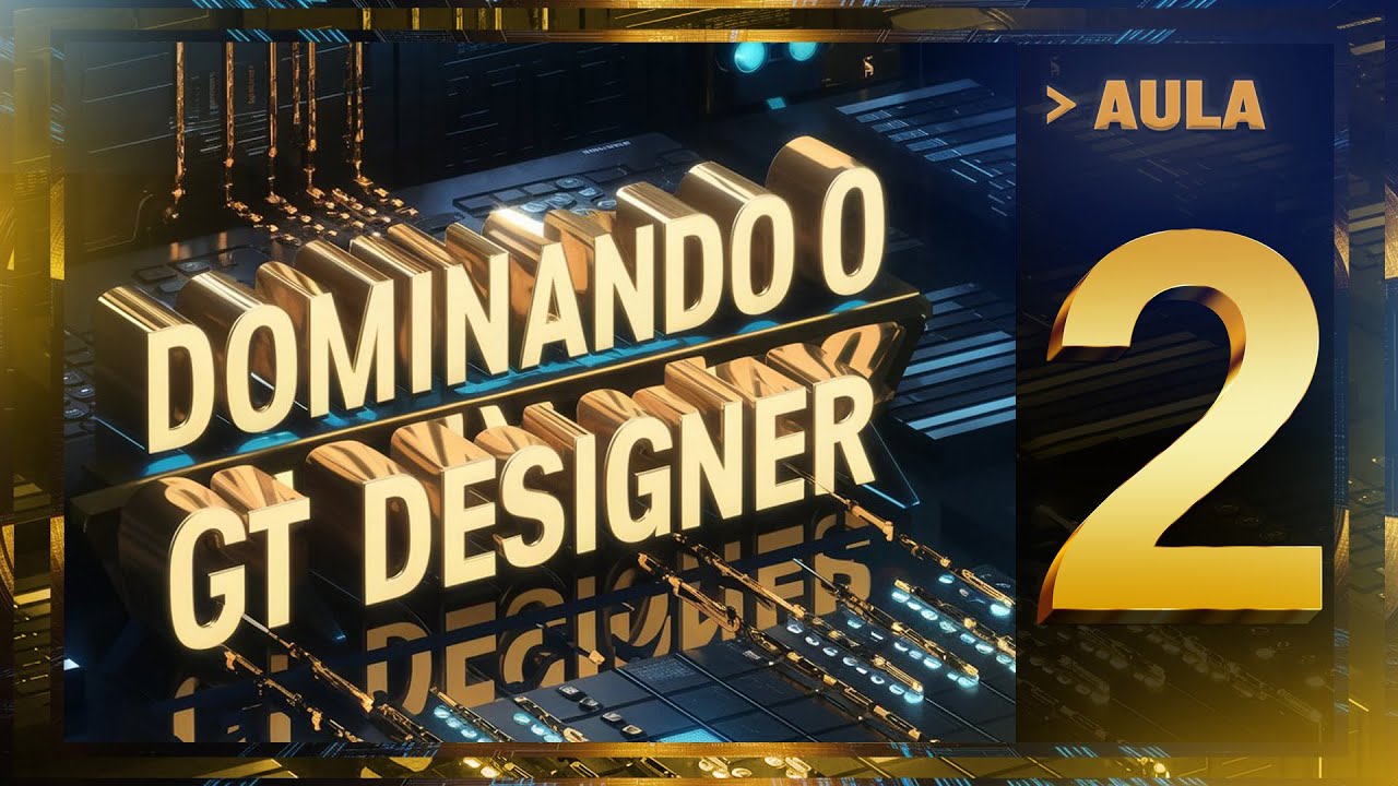 #AULA2 :: DOMINANDO O GT DESIGNER // [BÁSICO INICIANTE] [2022] - YouTube