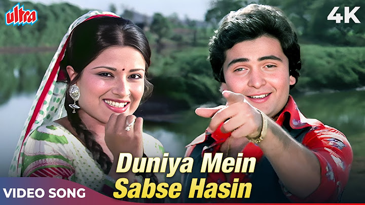 Duniya Mein Sabse Hasin 4K Song | Kishore Kumar | Rishi Kapoor, Moushami Chatterjee |Old Hindi Songs