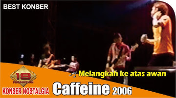 Konser Caffeine - Melangkah Keatas Awan - @Salatiga - 19 Agustus 2006