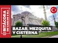 Cisterna de Yerebatan, Mezquita de Suleiman y Gran Bazar 👉 Qué hacer en Estambul 3 (4K)