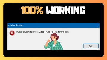 OPGELOST Ongeldige plug-in gedetecteerd Adobe Acrobat Reader stopt in Windows 11