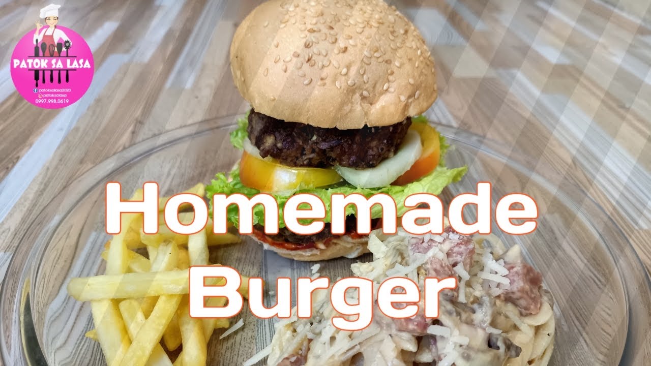 Homemade Burger (Filipino Style) | Patok sa Lasa - YouTube