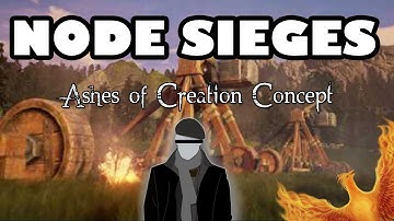 Node Sieges Concept - Ashes of Creation