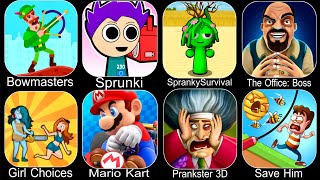 Bowmasters,Sprunki Music,Spranky Survival,The Office Boss,Mario Kart Tour,Prankster 3D,Save Him