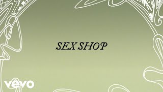 Смотреть клип King Princess - Sex Shop (Official Lyric Video)