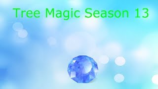 Tree Magic : Season 13 Episode 10 : Ellie's Guardian With Shadow Empress Form