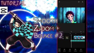[Tutorial] smooth zoom + Bounce effect #2 /Capcut