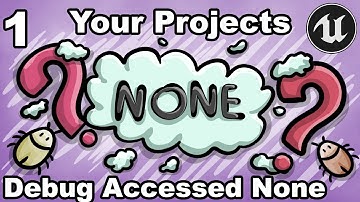 Your Projects 1 - Debug "Accessed None" Error - Unreal Engine Tutorial Code Review