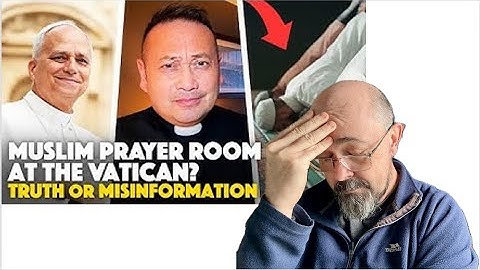 Reagerend op pater Leo over de islamitische eredienst in Vaticaanstad.