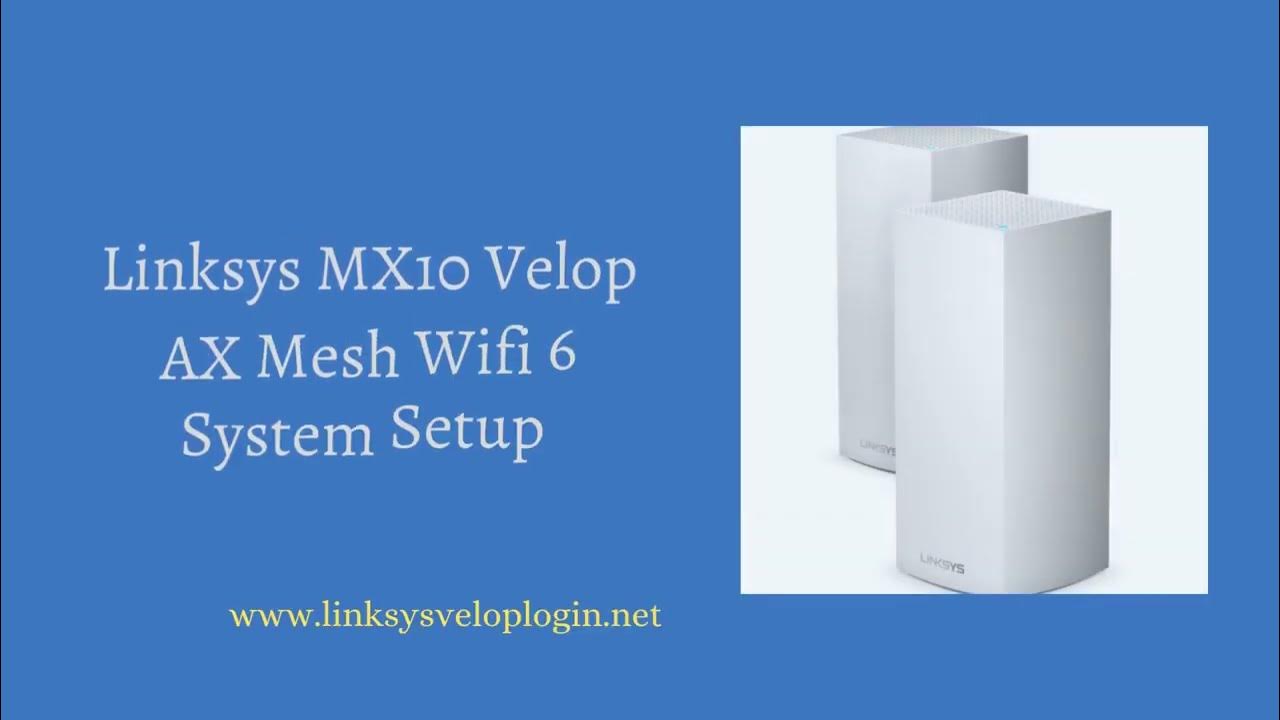 Linksys velop mx10 ax clearance