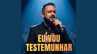 EU VOU TESTEMUNHAR - Som do Altíssimo