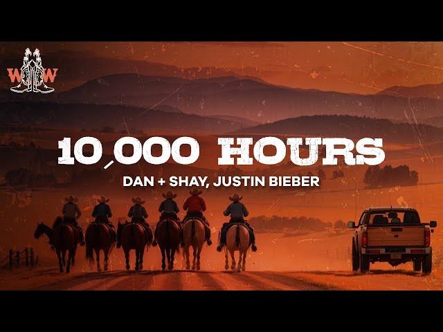 dan + shay, justin bieber - 10,000 hours (lyrics) class=