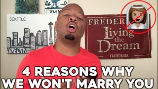 4 Reasons Why He Wont Marry You