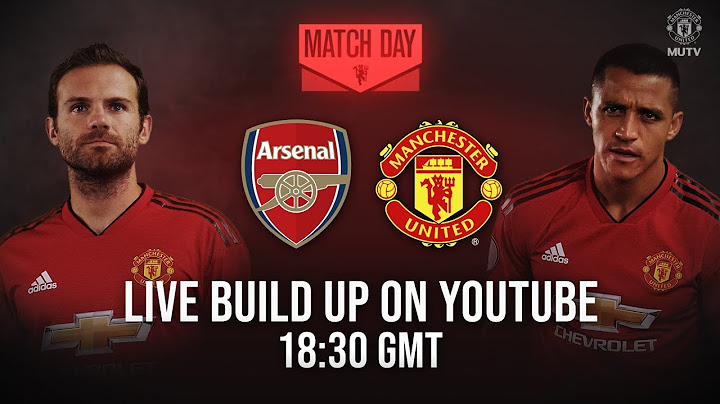 Manchester United v Arsenal | MUTV build up LIVE on YouTube from 18:30 BST