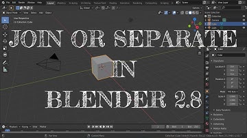 Blender 2.8 | Join or Separate Objects in Blender