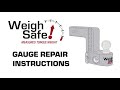Weigh safe gauge repair  how to