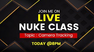 Camera Tracking in Nuke for Beginners - LIVE CLASS 01