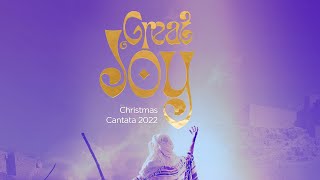 Christmas Cantata 2022 | Great Joy