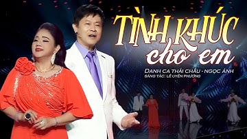 Tình Khúc Cho Em - Thái Châu ft Ngọc Ánh (Sáng tác: Lê Uyên Phương) | OFFICIAL MUSIC VIDEO