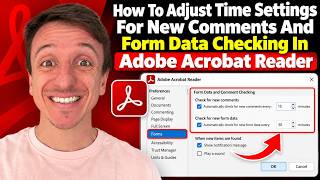 How To Adjust Time Settings For New Comments And Form Data Checking In Adobe Acrobat Reader (2026)