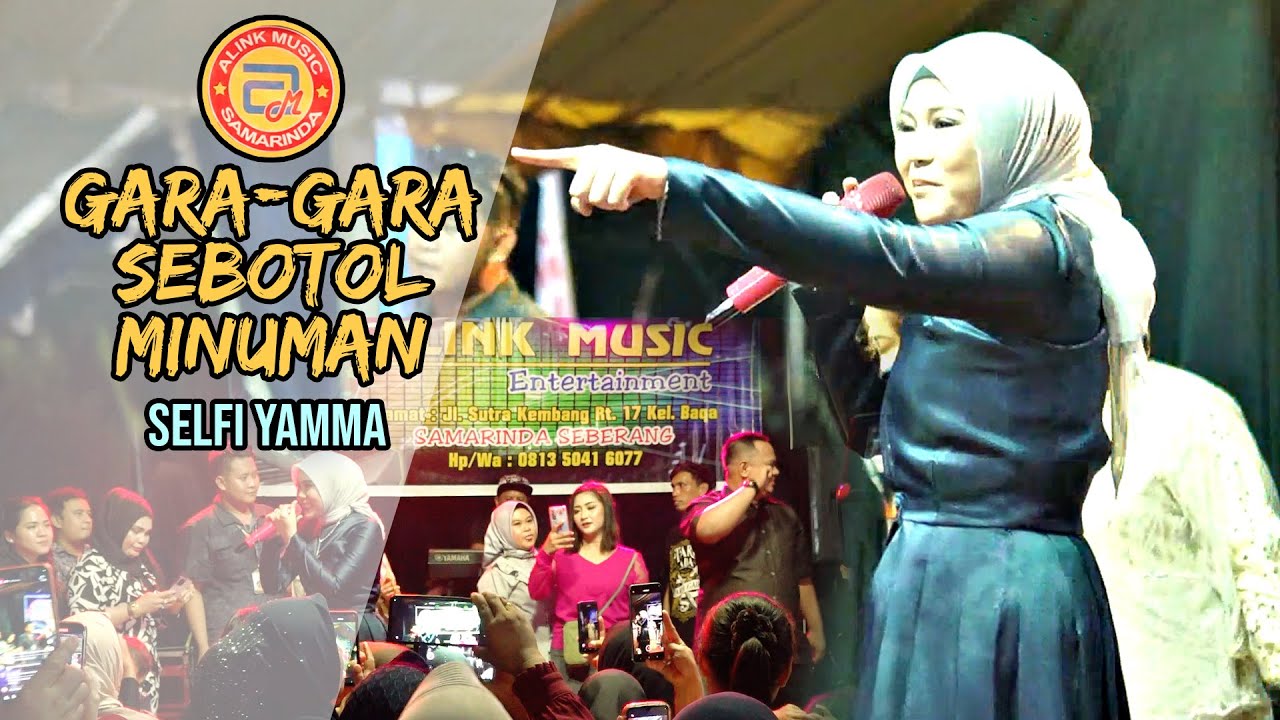 Gara-Gara Sebotol Minuman - Selfi Yamma ft. DJ Bhucekz | ALINK MUSIC SAMARINDA