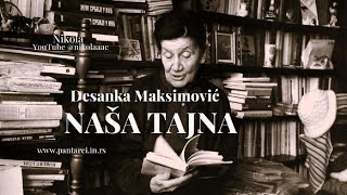 Desanka Maksimović – NAŠA TAJNA (Tekst)