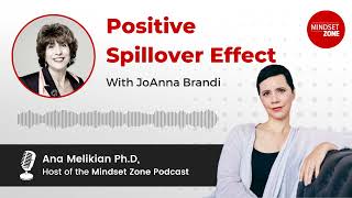 Positive Spillover Effect with JoAnna Brandi
