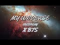 Coldplay X BTS - My Universe (Remix Version)