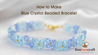 How to Make Blue Crystal Beaded Bracelet