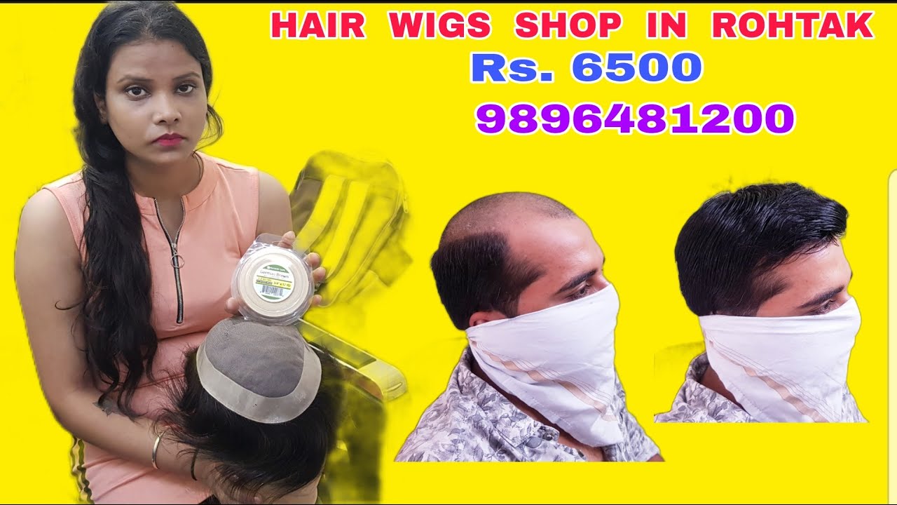 Hair Wigs Shop Near Me Rohtak Hair Wig In Rohtak Hair Wigs Shop In
