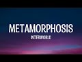 METAMORPHOSIS Song By INTERWORLD Lyrics