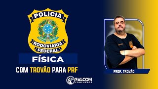 Concurso PRF | Física : Cinemática Vetorial