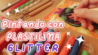 Pintando con plastilina GLITTER! ? | #Plastiasdf