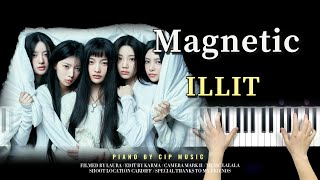 아일릿 ILLIT 《Magnetic》（마그네틱） Piano Cover | Piano by CIP Music