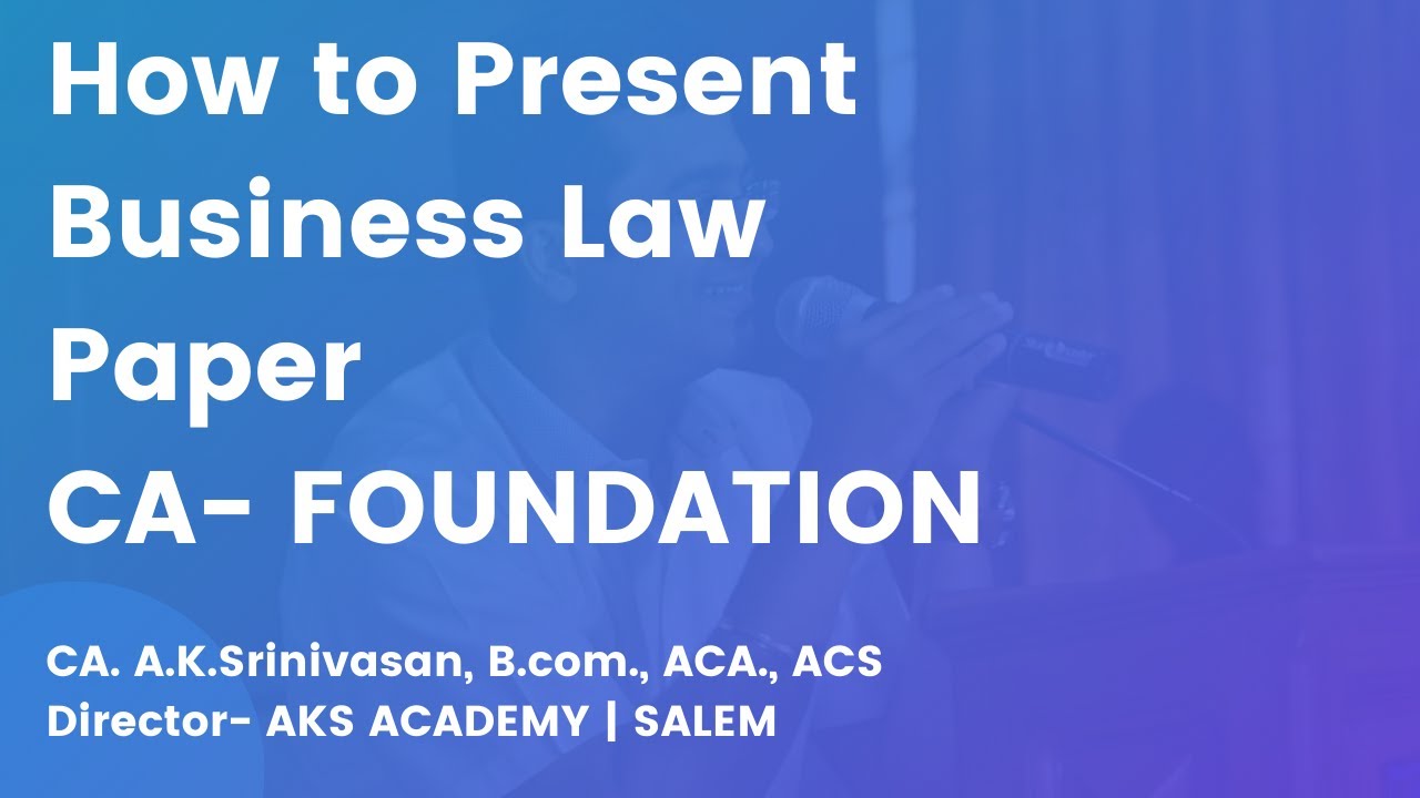 CA Foundation How to Present your Business Law Paper Tips to Score