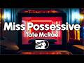 Tate McRae - Miss Possessive (Visualizer)