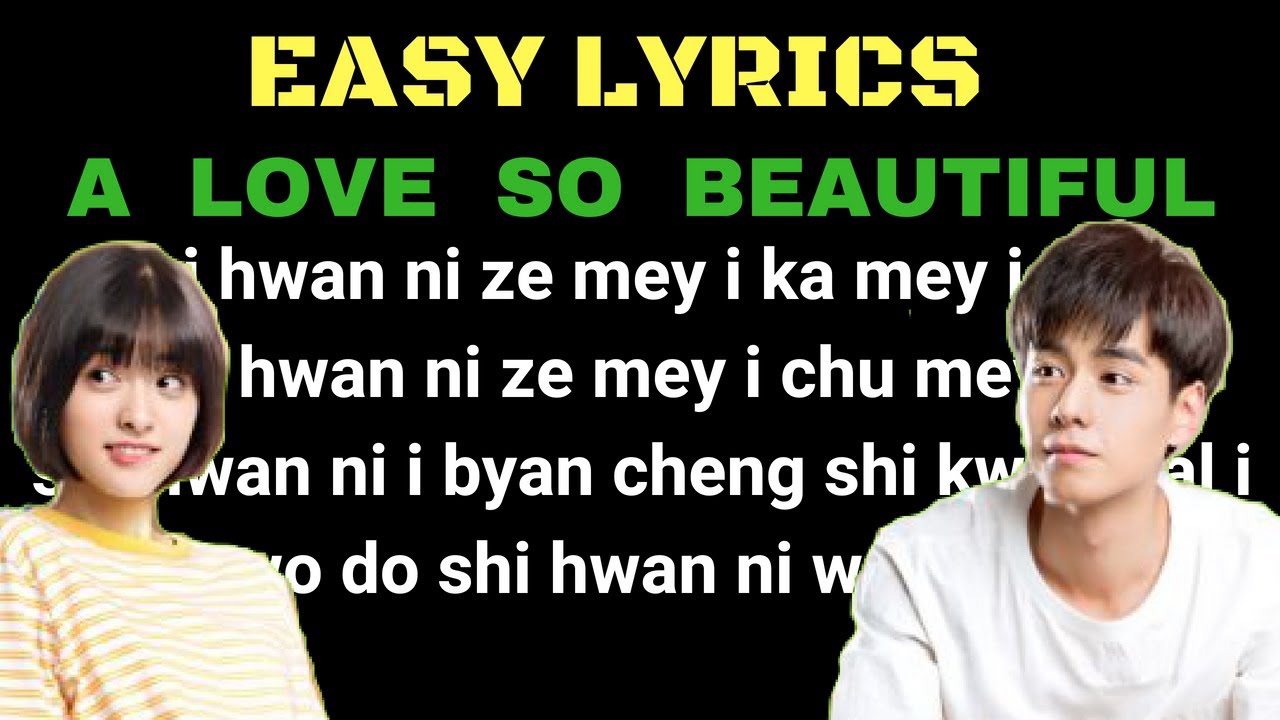 Easy Lyrics A Love So Beautiful I Like You So Much You Ll Know It Opening Song Bing Video Lyrics A Love So Beautiful Songs