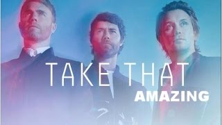 Take That - Amazing - III - (lyrics) chords