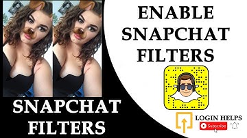 How to Enable Filters on Snapchat? Use Snapchat Filters on Snapchat App