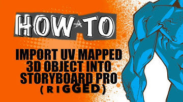 How To Import 3D Rig with UV Mapping into Storyboard Pro