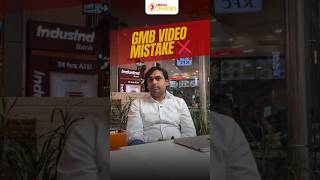 GMB Video Mistake Most Businesses Make 📹| Digital Dhanu